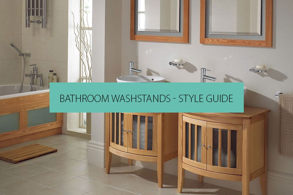 Bathroom Washstands Style Guide