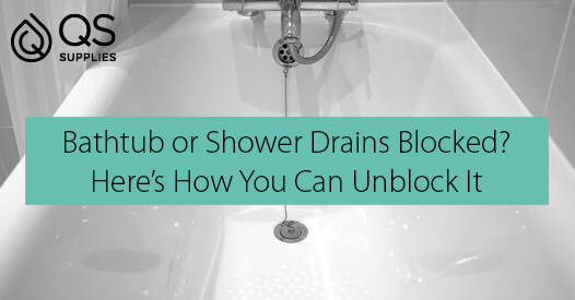 How To Unblock Bathtub Or Shower Drains Qs Supplies - Bathroom Sink Not Draining But Pipes Clear Uk