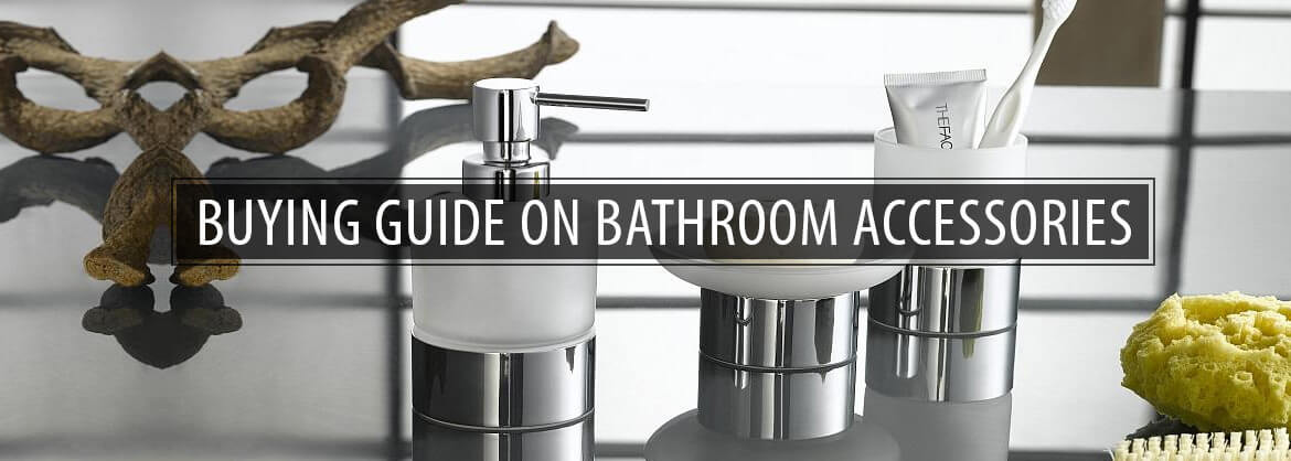 Buying Guide On Bathroom Accessories