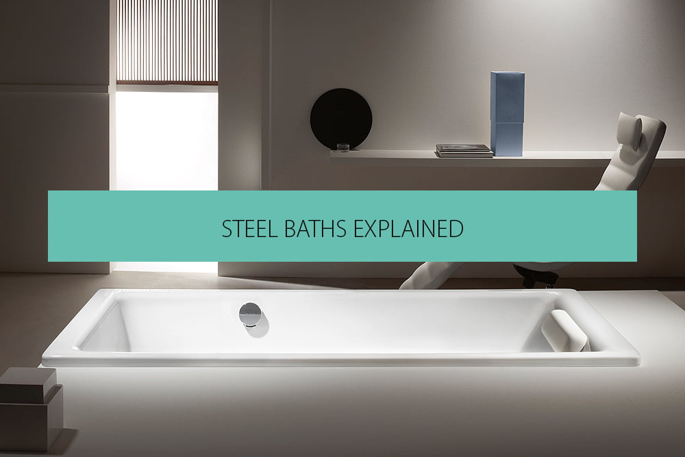 Steel Bath Tubs Explained Qs Supplies