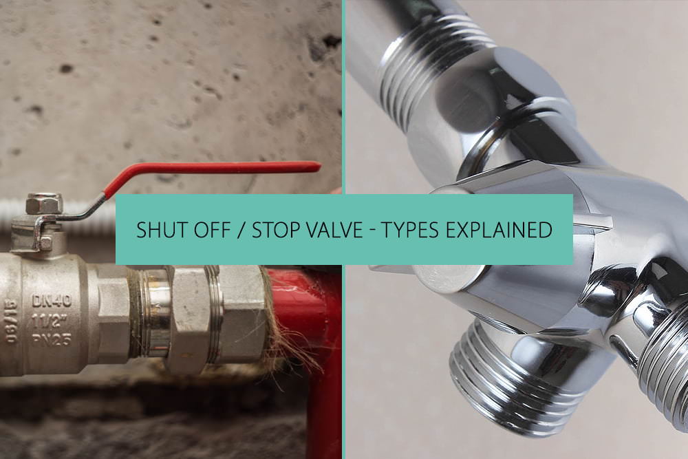 Know Types of Shutoff / Stop Valve Types Explained QS Supplies